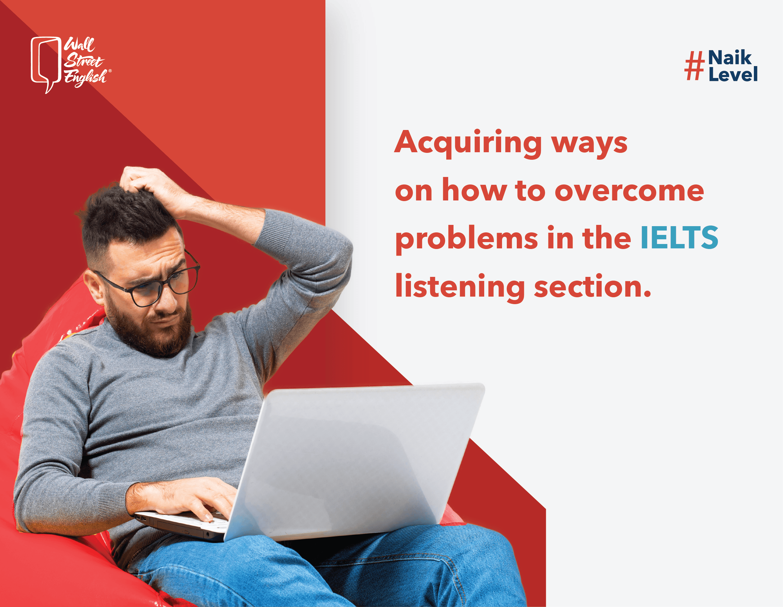 Acquiring ways on how to overcome problems in the IELTS Listening Section